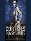 Cover image for Curtsies & Conspiracies